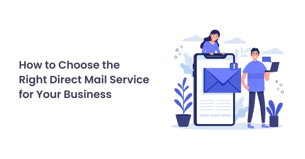 How to Choose the Right Direct Mail Service for Your Business