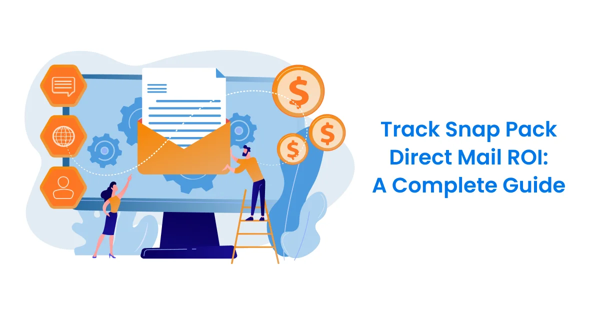 Track Snap Pack Direct Mail ROI_ A Complete Guide