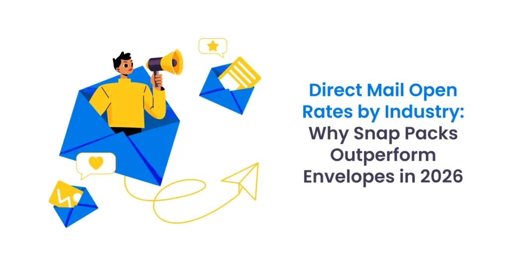 Direct Mail Open Rates by Industry_ Why Snap Packs Outperform Envelopes in 2026