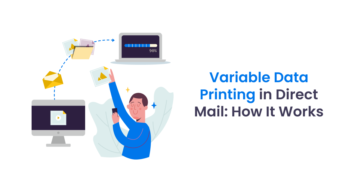 Snap Packs and Letters variable data printing direct mail personalization guide for US businesses